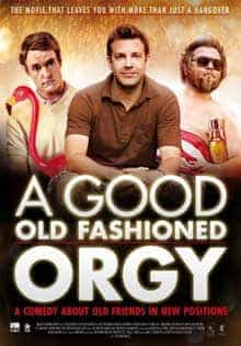 A Good Old Fashioned Orgy