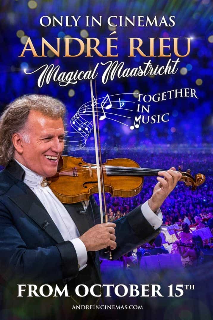 André Rieu's Magical Maastricht: Together In Music