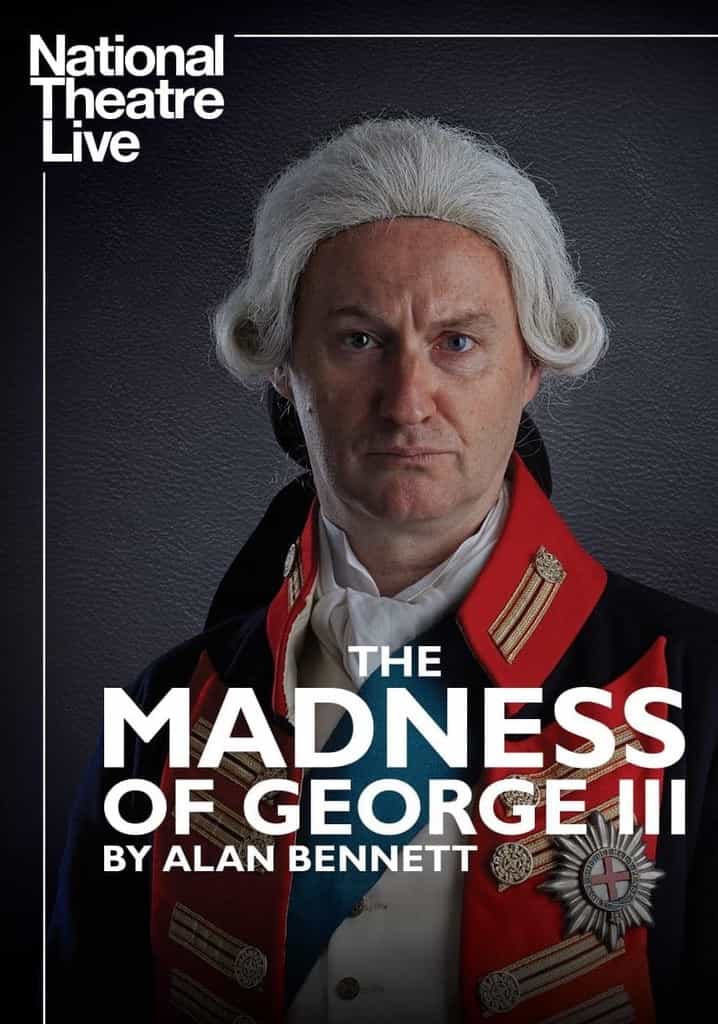 The Madness of George III: NT Live 2018
